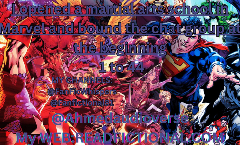 I opened a martial arts school in Marvel and bound the chat group at the beginning