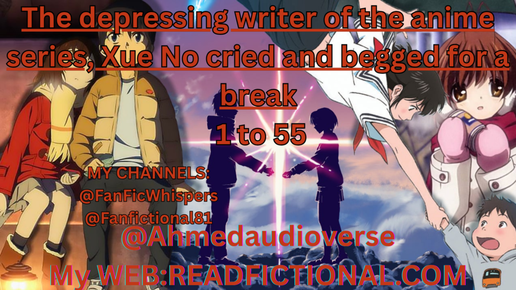 The depressing writer of the anime series, Xue No cried and begged for a break
