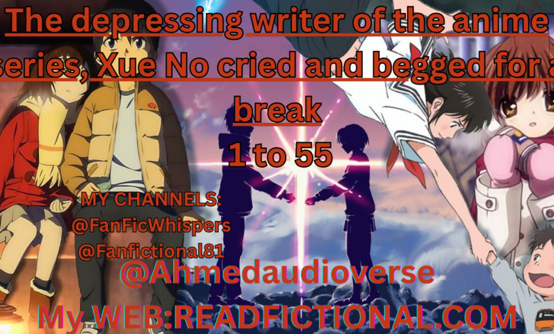 The depressing writer of the anime series, Xue No cried and begged for a break