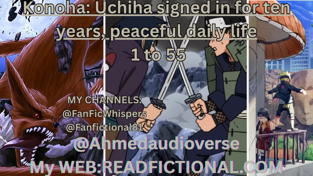 Konoha: Uchiha signed in for ten years, peaceful daily life