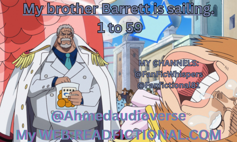 My brother Barrett is sailing.