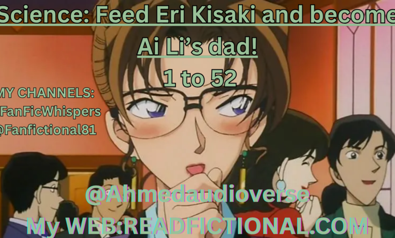 Science: Feed Eri Kisaki and become Ai Li’s dad!