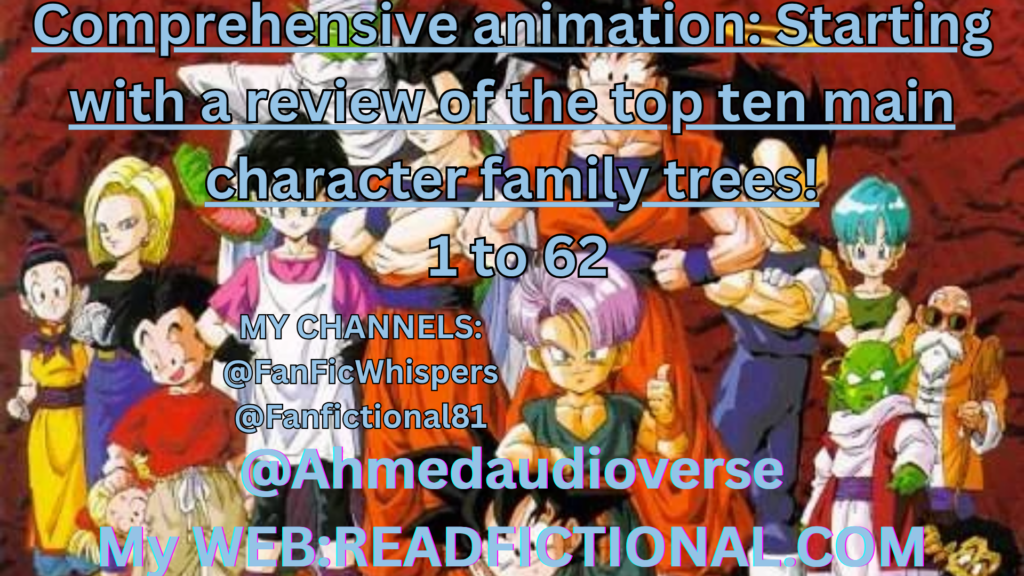 Comprehensive animation: Starting with a review of the top ten main character family trees!