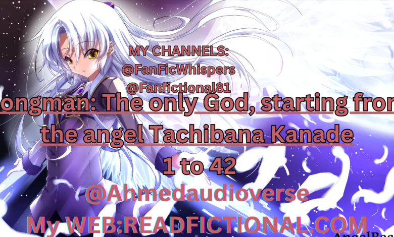 Zongman: The only God, starting from the angel Tachibana Kanade