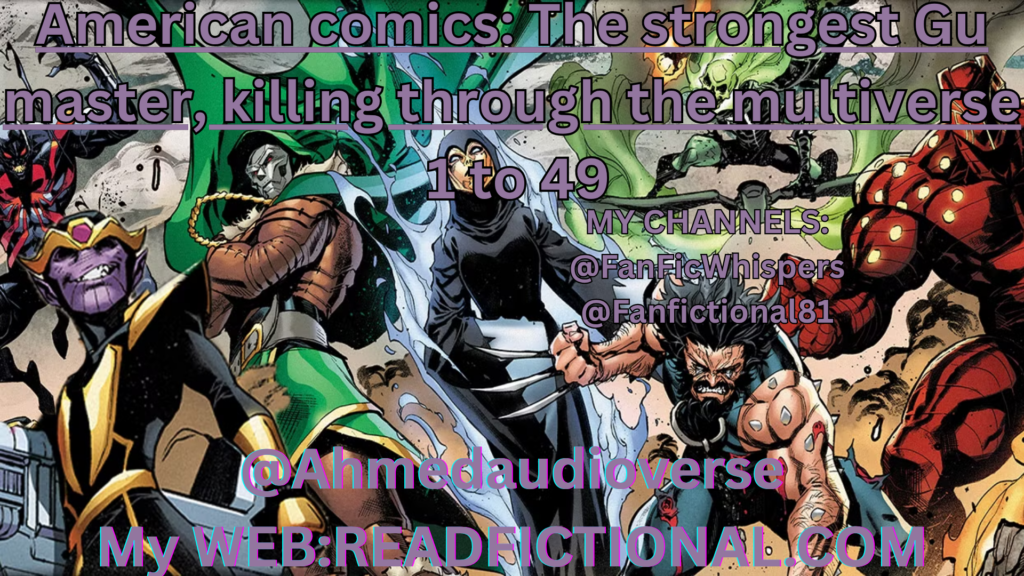 American comics: The strongest Gu master, killing through the multiverse
