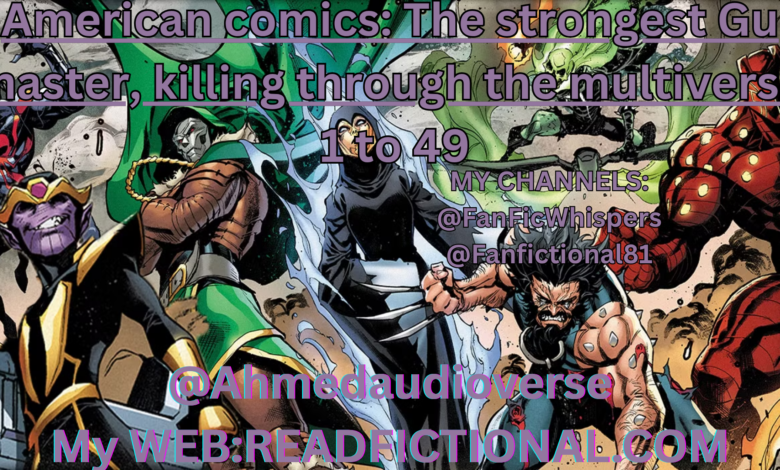 American comics: The strongest Gu master, killing through the multiverse