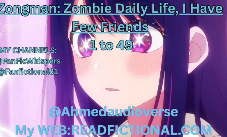 Zongman: Zombie Daily Life, I Have Few Friends