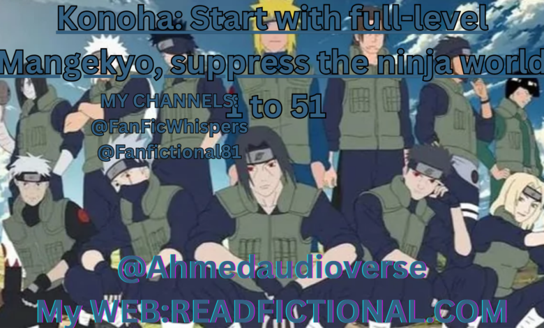 Konoha: Start with full-level Mangekyo, suppress the ninja world
