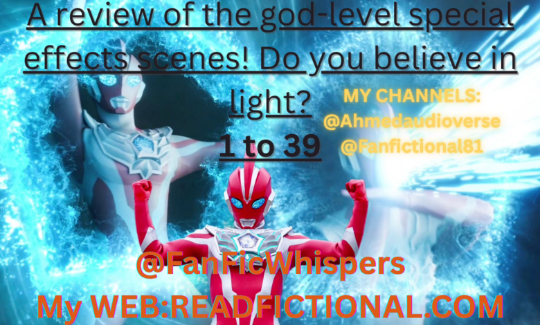 A review of the god-level special effects scenes! Do you believe in light?