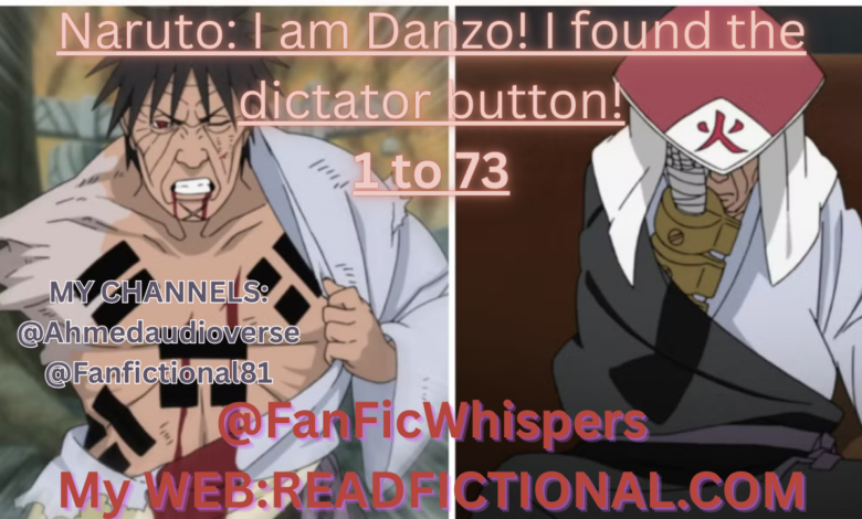 Naruto: I am Danzo! I found the dictator button!