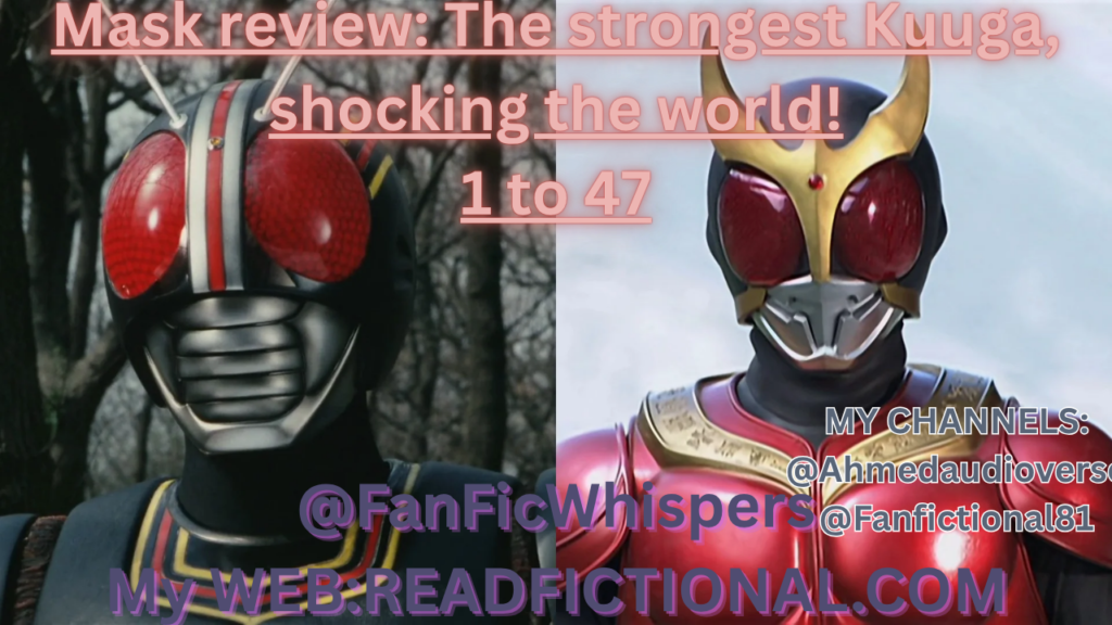Mask review: The strongest Kuuga, shocking the world!