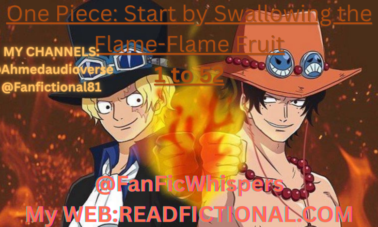 One Piece: Start by Swallowing the Flame-Flame Fruit