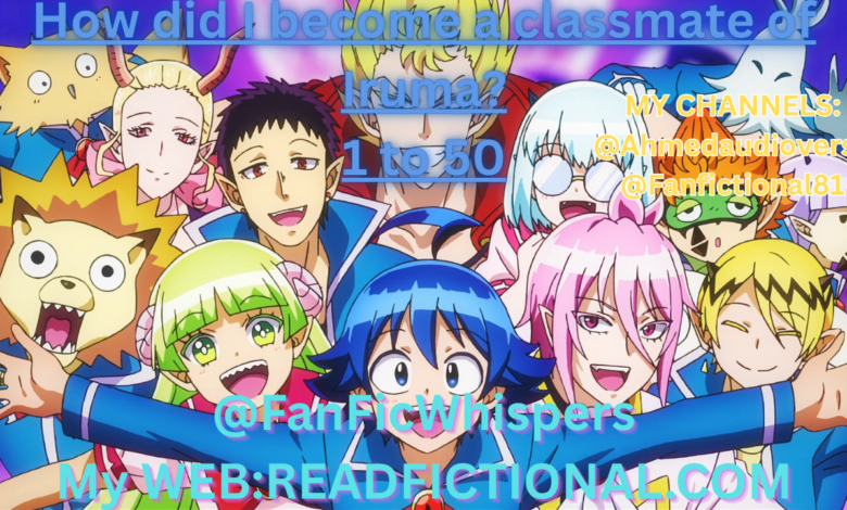 How did I become a classmate of Iruma?
