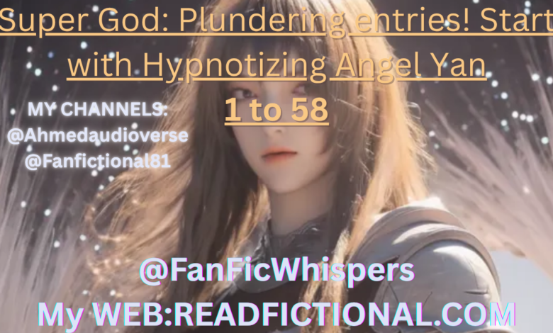 Super God: Plundering entries! Start with Hypnotizing Angel Yan