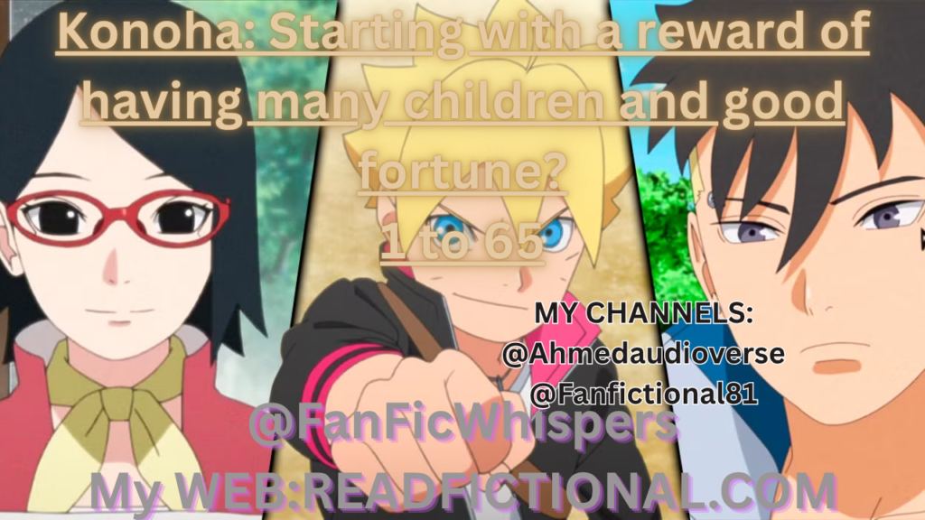 Konoha: Starting with a reward of having many children and good fortune?