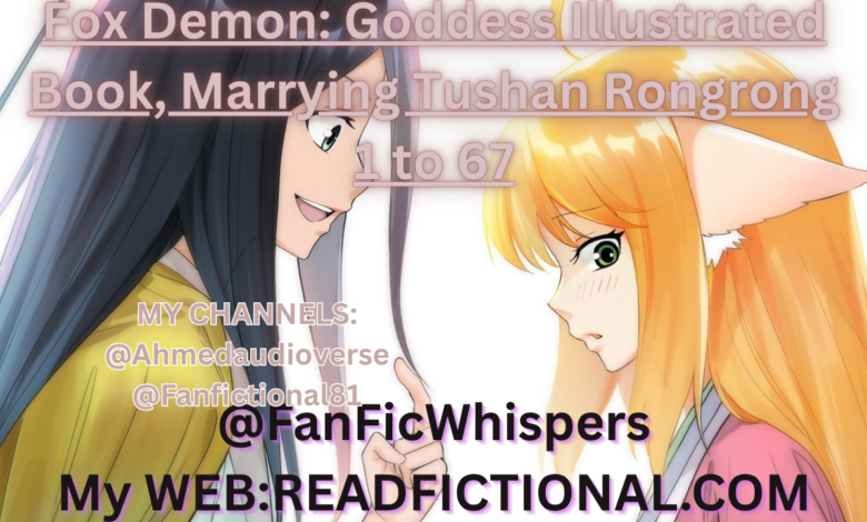 Fox Demon: Goddess Illustrated Book, Marrying Tushan Rongrong