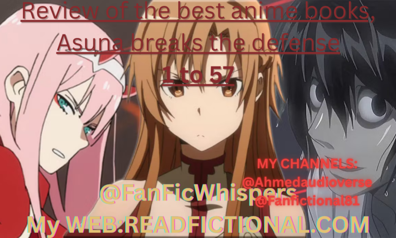 Review of the best anime books, Asuna breaks the defense