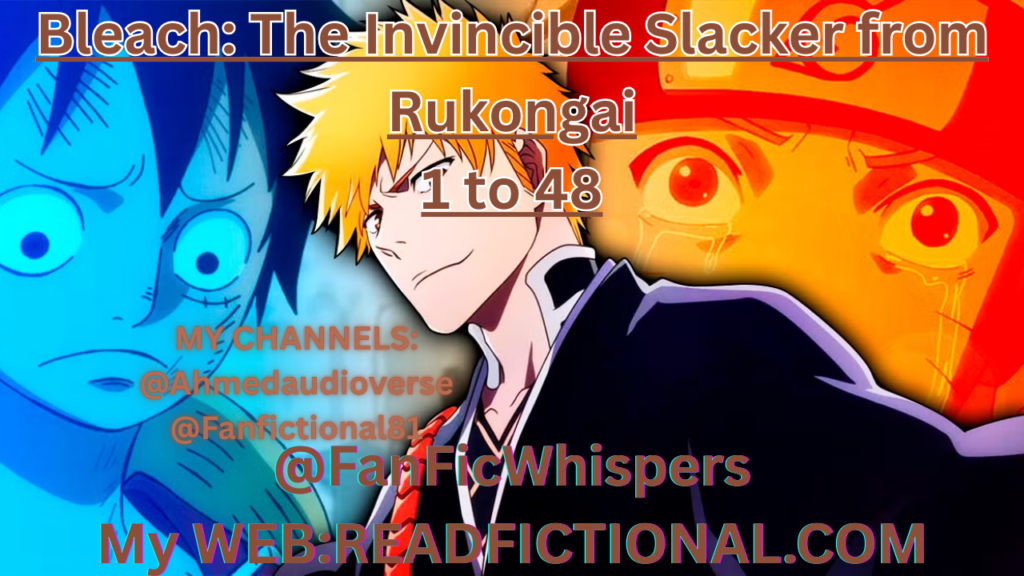 Bleach: The Invincible Slacker from Rukongai