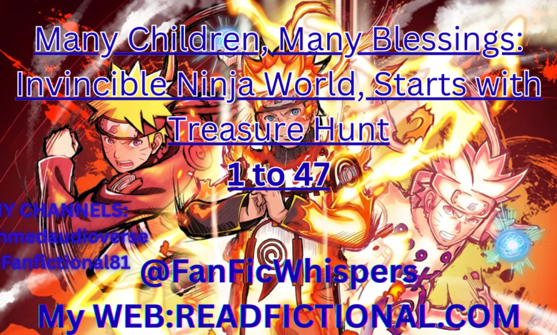Many Children, Many Blessings: Invincible Ninja World, Starts with Treasure Hunt