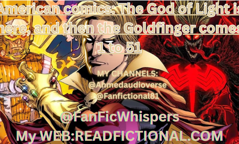American comics: The God of Light is here, and then the Goldfinger comes