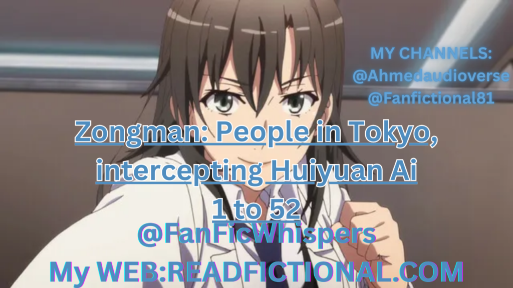 Zongman: People in Tokyo, intercepting Huiyuan Ai