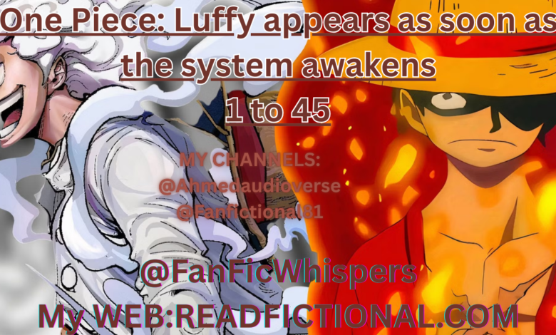 One Piece: Luffy appears as soon as the system awakens