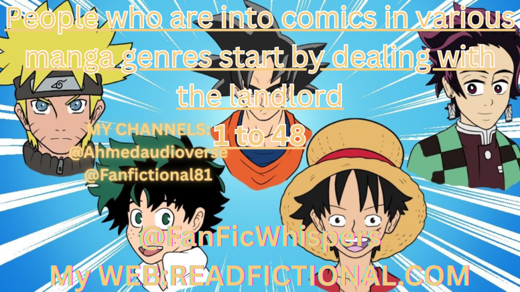 People who are into comics in various manga genres start by dealing with the landlord