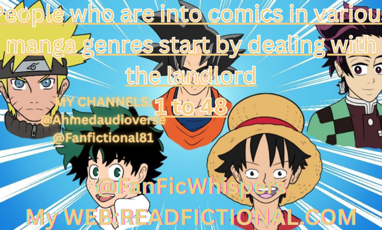 People who are into comics in various manga genres start by dealing with the landlord