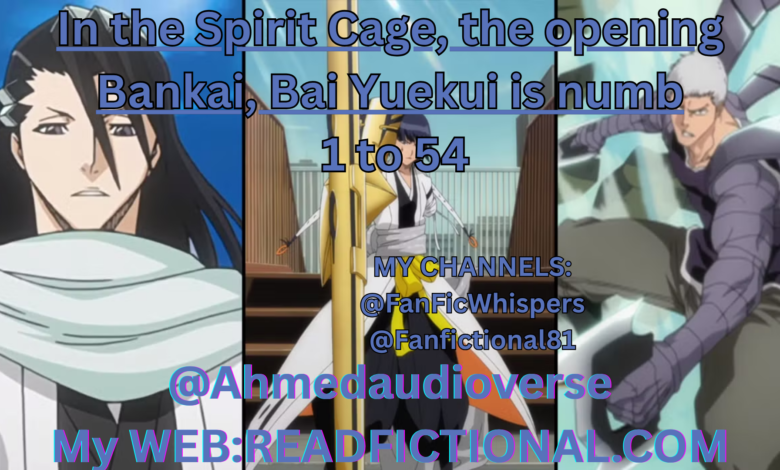 In the Spirit Cage, the opening Bankai, Bai Yuekui is numb