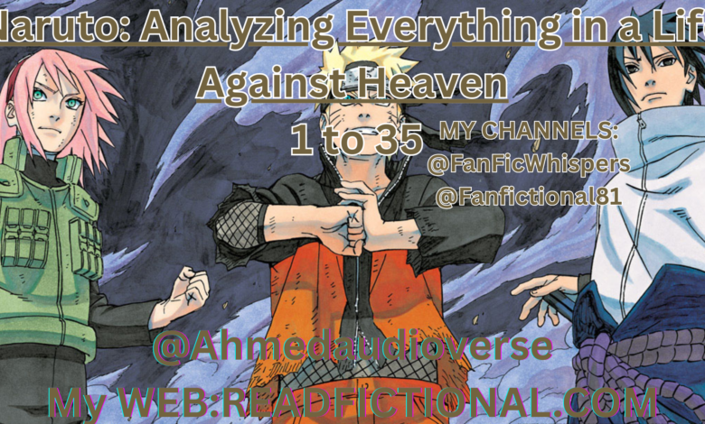 Naruto: Analyzing Everything in a Life Against Heaven