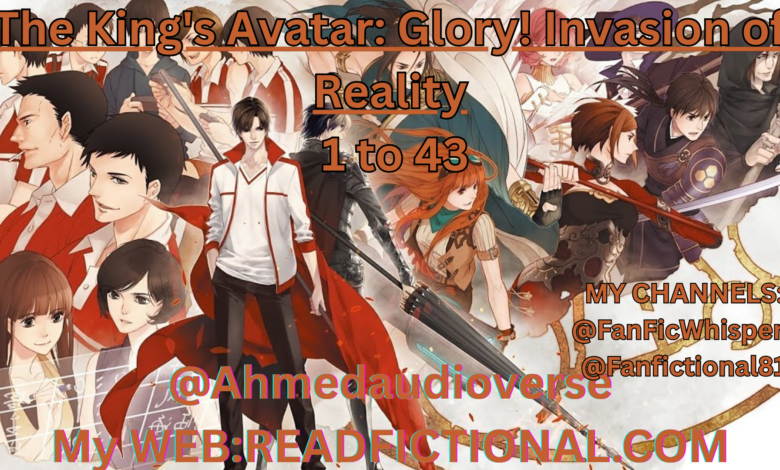 The King's Avatar: Glory! Invasion of Reality