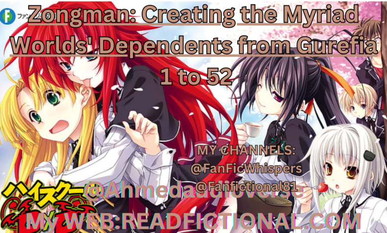 Zongman: Creating the Myriad Worlds' Dependents from Gurefia