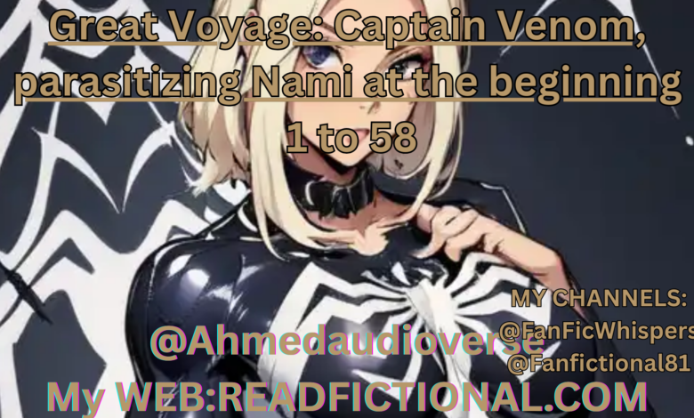 Great Voyage: Captain Venom, parasitizing Nami at the beginning